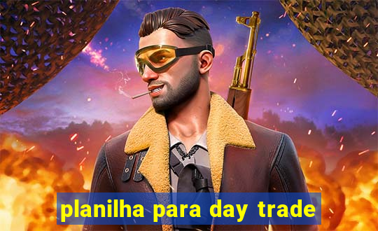 planilha para day trade